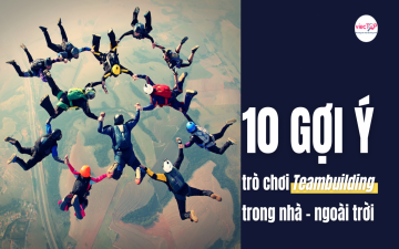 10 trò chơi gợi ý cho teambuilding trong nhà - ngoài trời