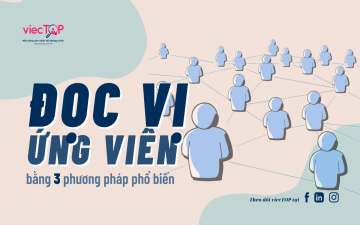 Đọc vị ứng viên trong tuyển dụng bằng 3 phương pháp phổ biến