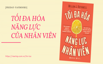 [Friday-Yaybooks] Tối Đa Hóa Năng Lực Nhân Viên