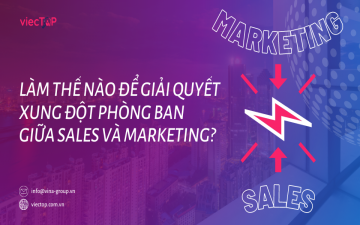 Làm thế nào để giải quyết xung đột phòng ban giữa Sales và Marketing?