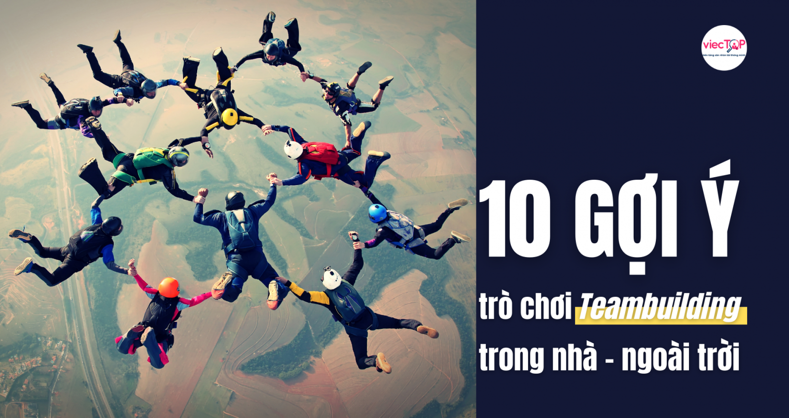 10 trò chơi gợi ý cho teambuilding trong nhà - ngoài trời