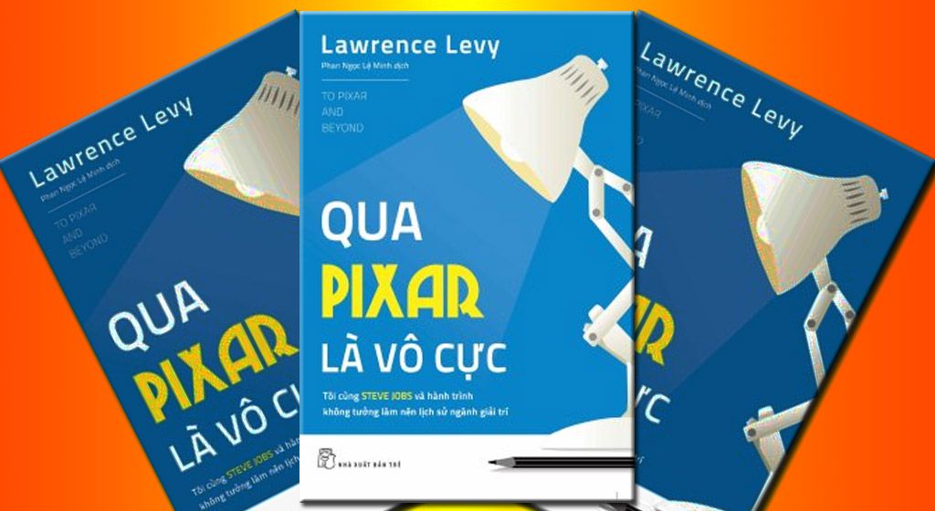 [Friday-Yaybooks] QUA PIXAR LÀ VÔ CỰC