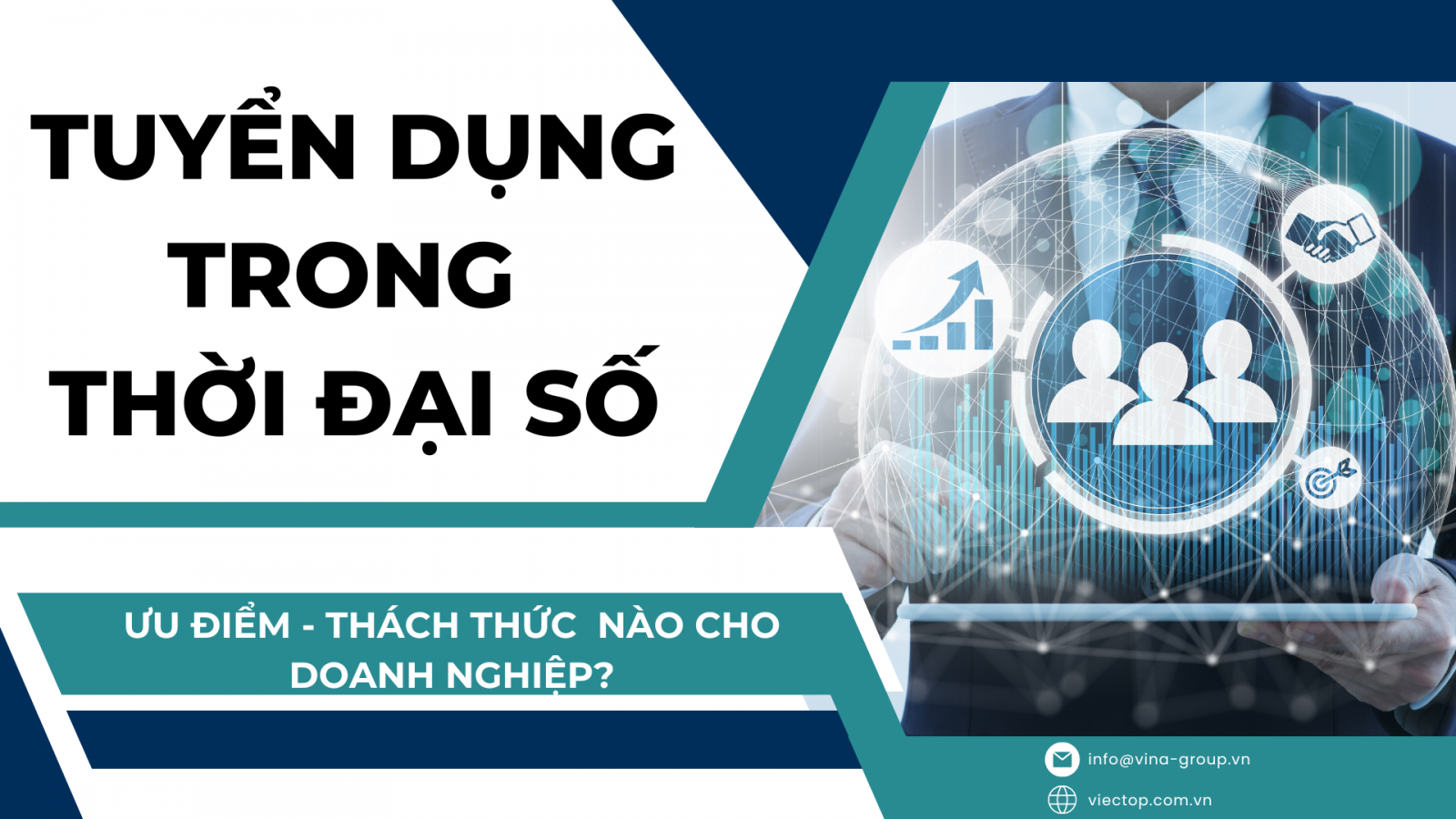 Tuyển dụng trong thời đại số: Ưu điểm và thách thức cho doanh nghiệp