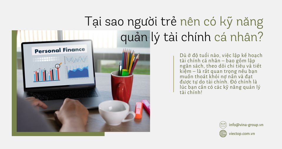Tại sao người trẻ nên có kỹ năng quản lý tài chính cá nhân?